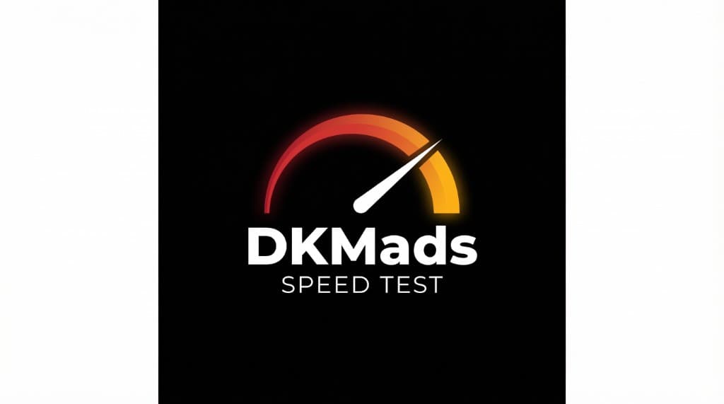 DKMads Speed Test